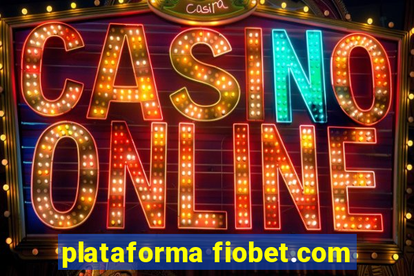 plataforma fiobet.com